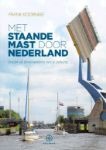 Met staande mast door Nederland